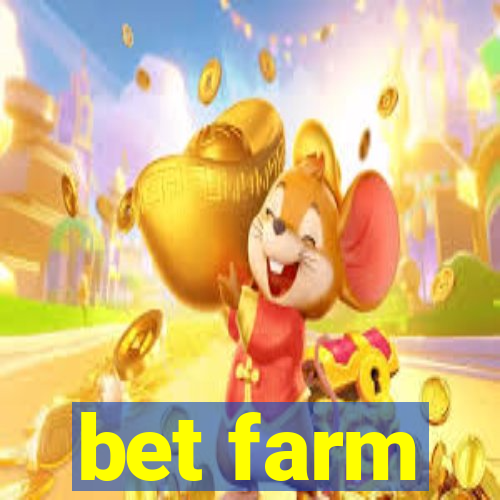 bet farm